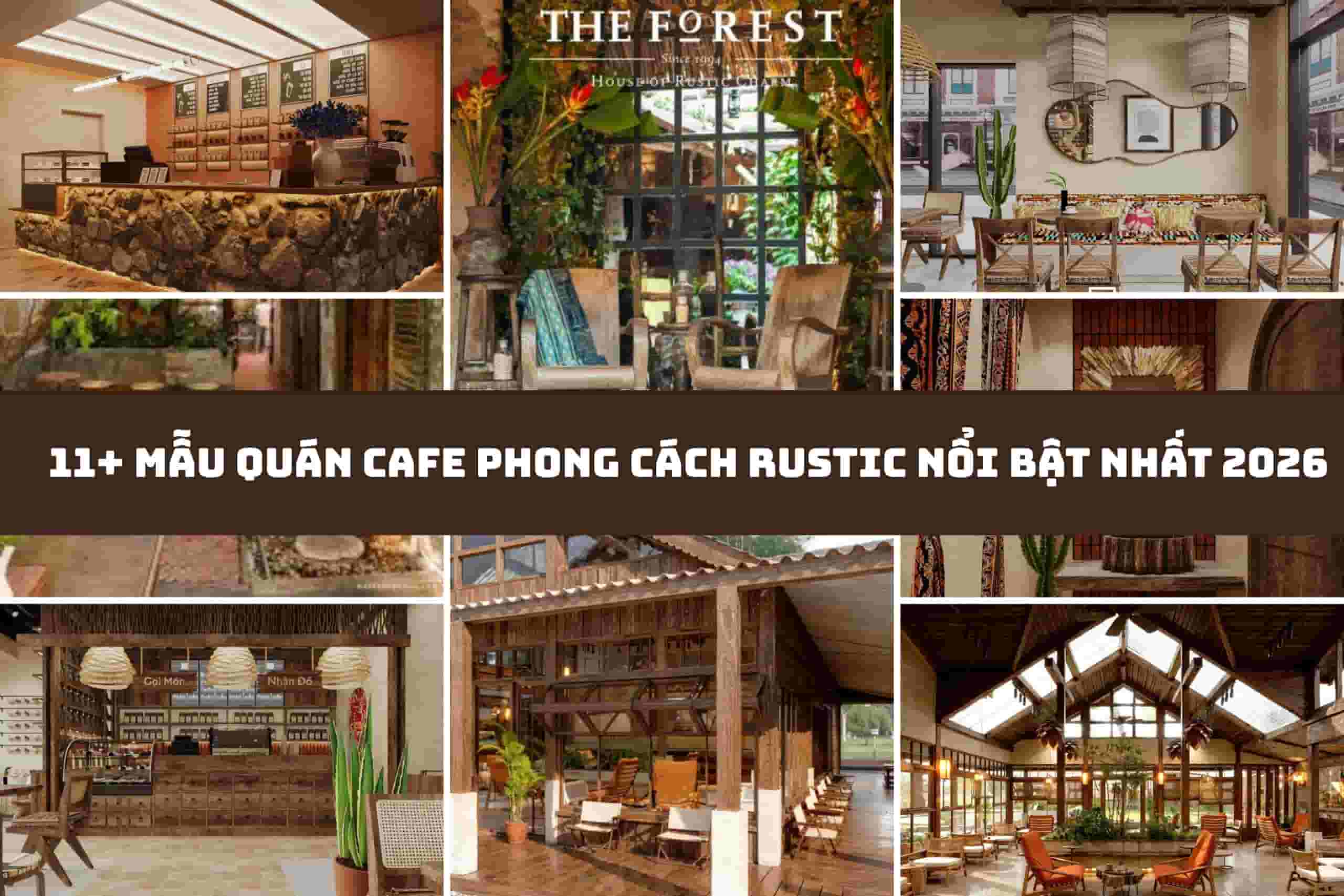 11+ Mẫu quán cafe phong cách Rustic nổi bật nhất 2026